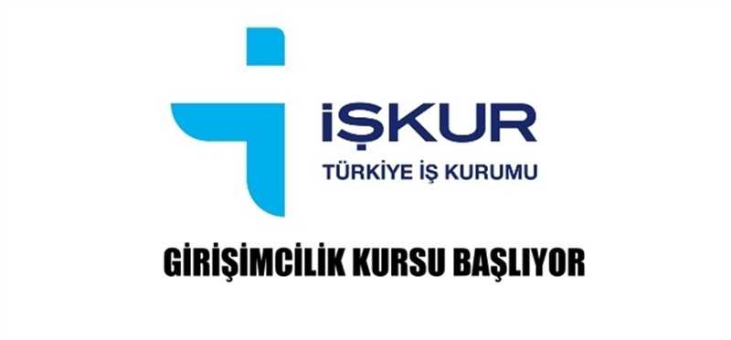 İŞKUR Girişimcilik Kursu Başvuruları Başladı