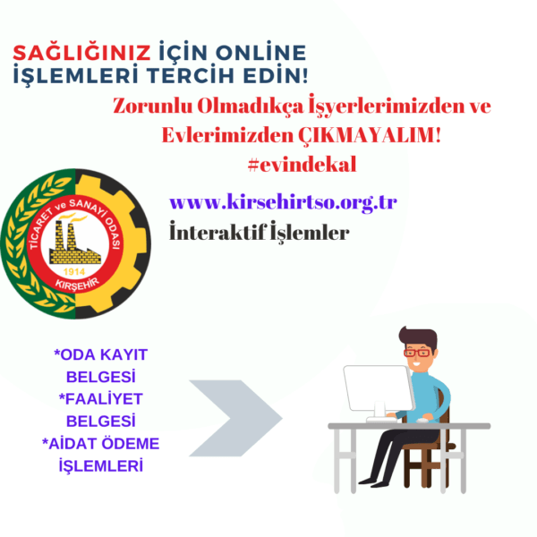 SAĞLIĞINIZ İÇİN ONLİNE İŞLEMLERİ TERCİH EDİN!